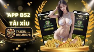app b52 tài xỉu
