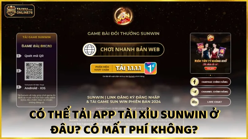 Có thể tải App tài xỉu sunwin ở đâu? Có mất phí không?