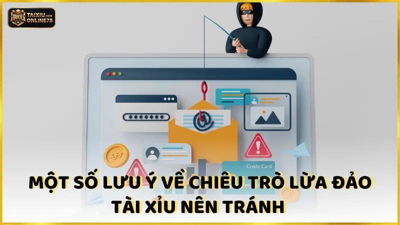 Một số lưu ý về chiêu trò lừa đảo tài xỉu nên tránh cho người mới chơi
