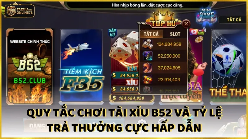 Quy tắc chơi tài xỉu b52 và tỷ lệ trả thưởng cực hấp dẫn