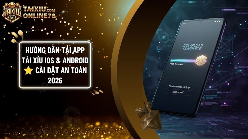 tai app tai - Hướng Dẫn Tải App Tài Xỉu Cho iOS & Android: Cài Đặt Chuẩn Xác 2026