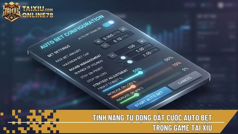 Auto Bet là tính năng hợp pháp trong game giúp loại bỏ hoàn toàn yếu tố cảm xúc chi phối